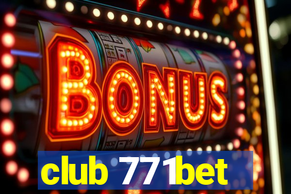 club 771bet